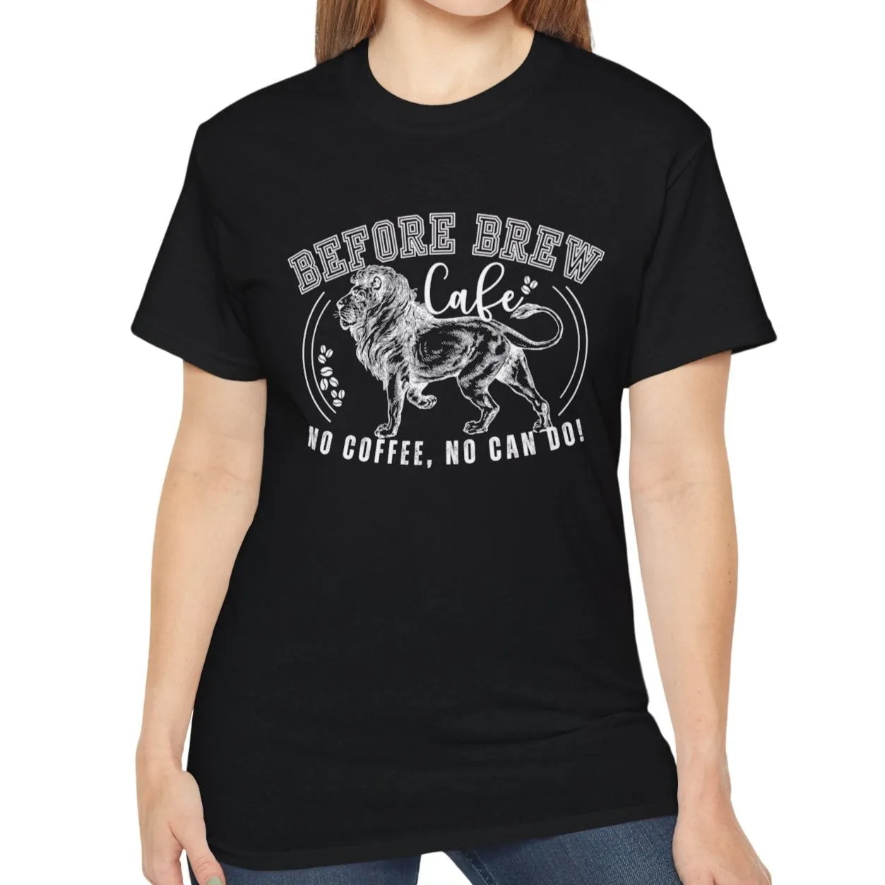 Before Brew Cafe Women's Cotton T-Shirt - No Coffee, No Can Do