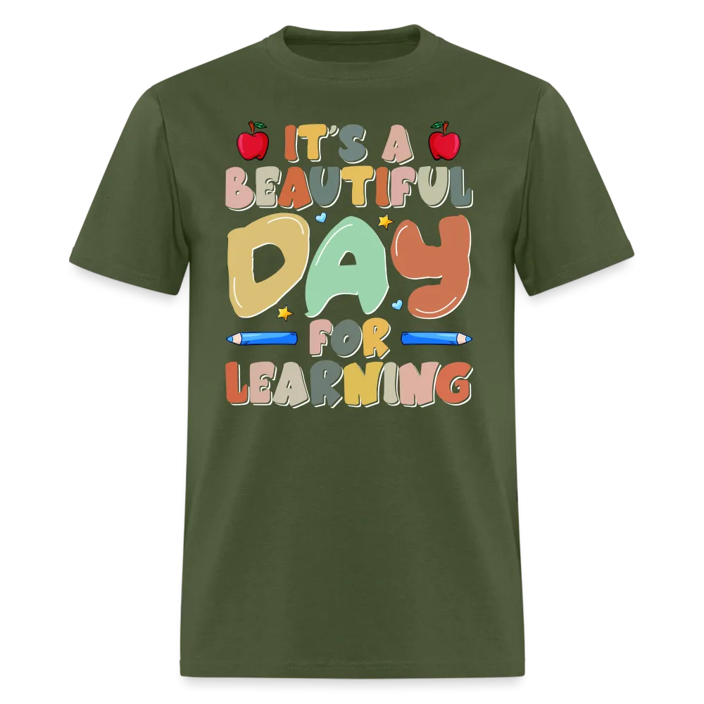 It's A Beautiful Day For Learning T-Shirt