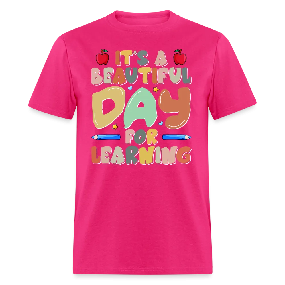 It's A Beautiful Day For Learning T-Shirt